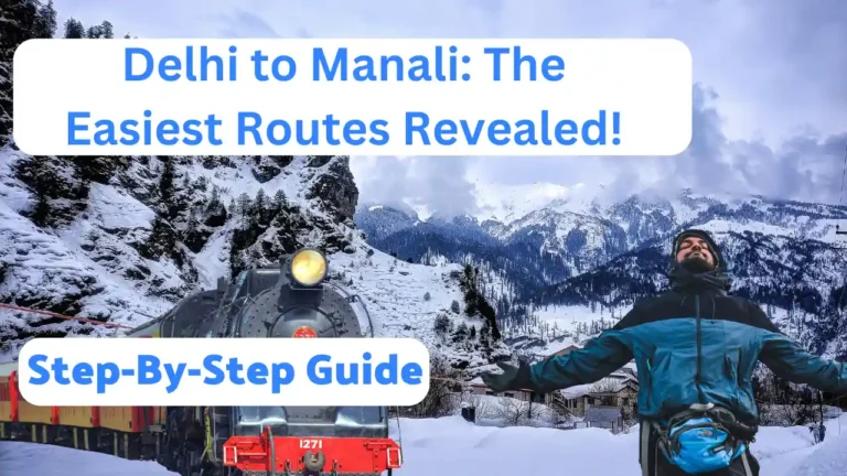 How to Reach Manali from Delhi